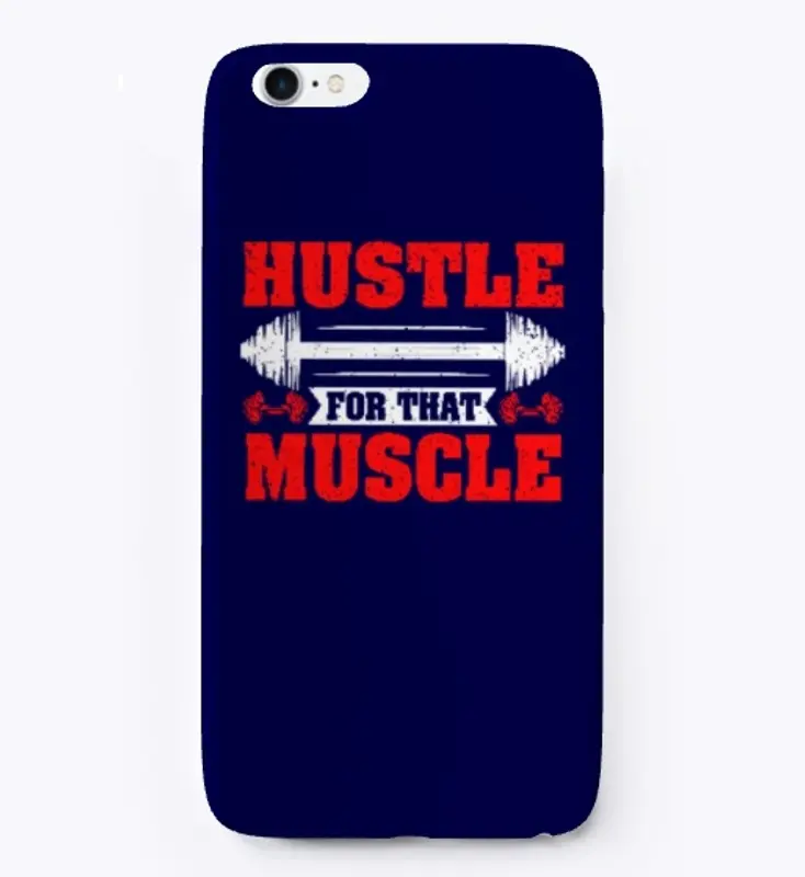 Hustle for That muscle